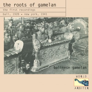 I WAYAN LOTRING / COLIN MCPHEE & BENJAMIN BRITTEN - The Roots Of Gamelan - The First Recordings Bali, 1928・New York, 1941 -