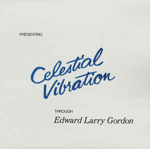 Edward Larry Gordon - Celestial Vibration : LP