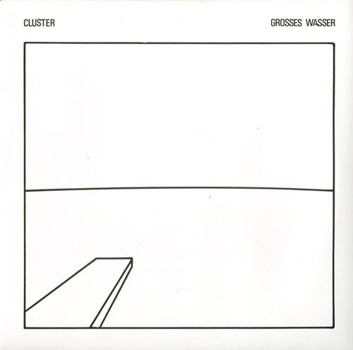 Cluster - Grosses Wasser : LP