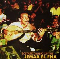 Various - Ecstatic Music Of The Jemaa El Fna : CD