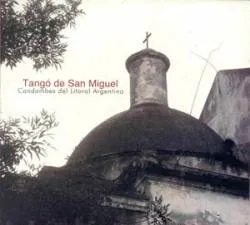 Pablo Suarez - Tango De San Miguel-Candombes Del Litoral Argentino : CD