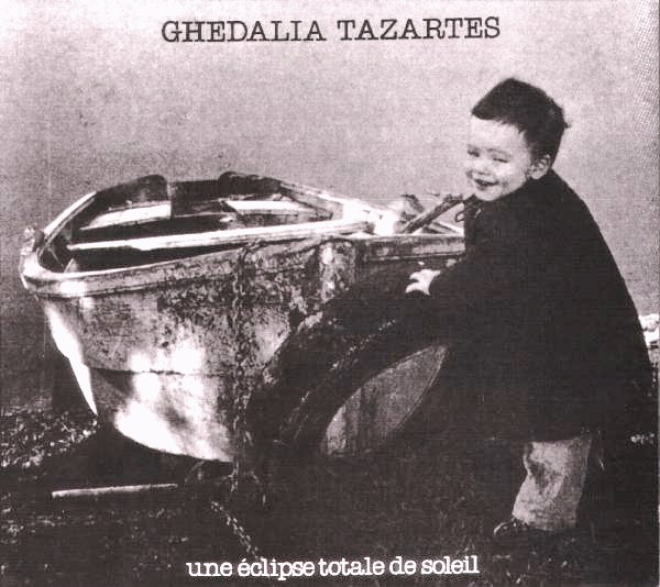 Ghedalia Tazartes - Une Eclipse Totale De Soleil : CD