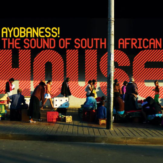 Various - Ayobaness! : Sound of South African House : CD