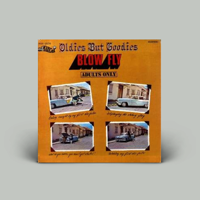 Blowfly - Oldies But Goodies | NEWTONE RECORDS