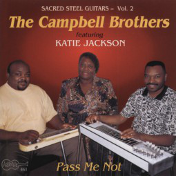 The Campbell Brothers - Pass Me Not : CD
