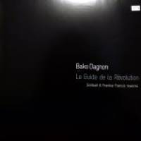 Bako Dagnon - Le Guide De La Revolution Remixes : 12inch