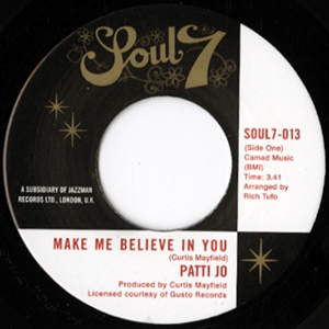 Patti Jo / The Masqueraders - Make Me Believe In You / Do You Love Me Baby : 7inch