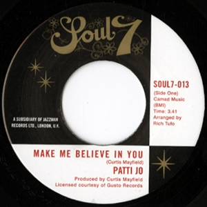 Patti Jo / The Masqueraders - Make Me Believe In You / Do You Love Me Baby