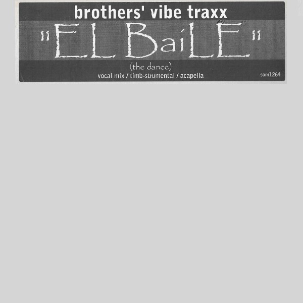 Brothers' Vibe Feat. Juan Pachanga - El Baile : 12inch