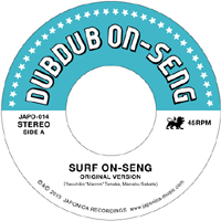 Dubdub On-Seng - Surf On-seng : 7inch
