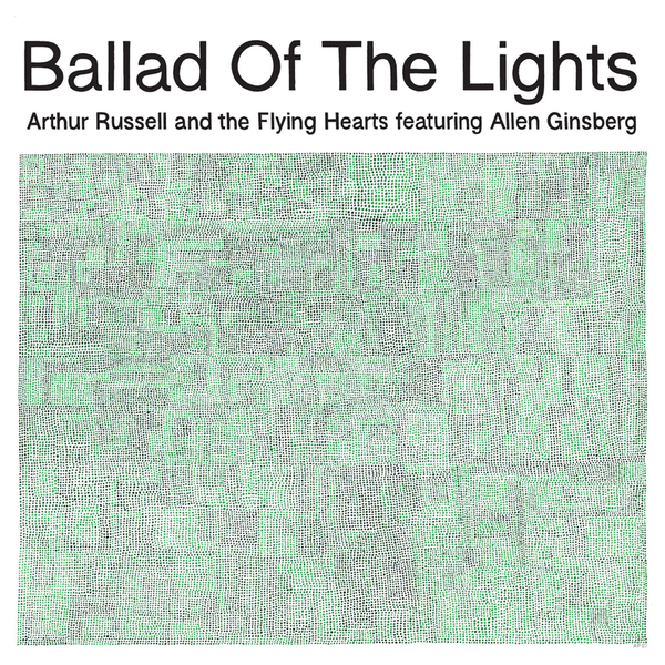 Arthur Russell / Allen Ginsberg - Ballad Of The Lights : 10inch