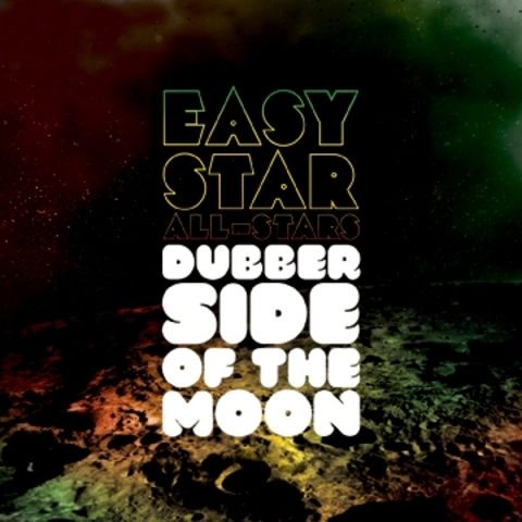 Easy Star All-Stars - Dubber Side Of The Moon