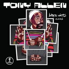 Tony Allen - Black Voices Revisited : CD
