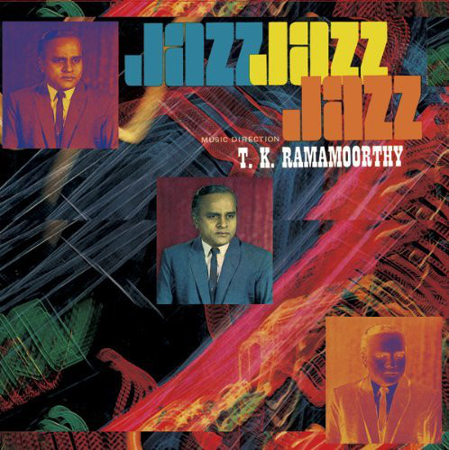T. K. Ramamoorthy - Fabulous Notes And Beats Of The Indian Carnatic - Jazz : CD