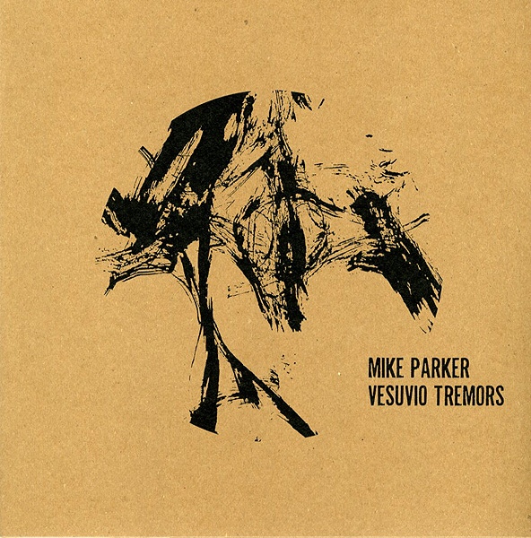 Mike Parker - Vesuvio Tremors : 12inch