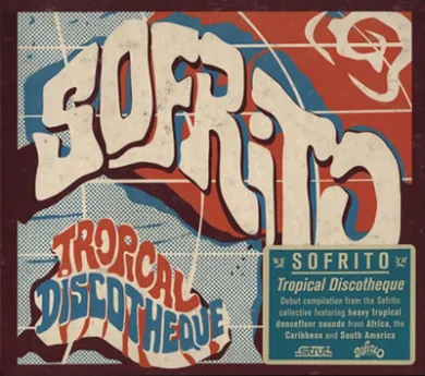 Various - Sofrito: Tropical Discotheque : CD