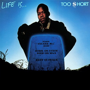 Too Short - Life Is...Too Short : LP