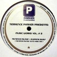 Terrence Parker - MUSIC WORKS #2 : Slipping Away : 12inch