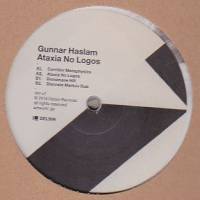 Gunnar Haslam - Ataxia No Logos : 12inch