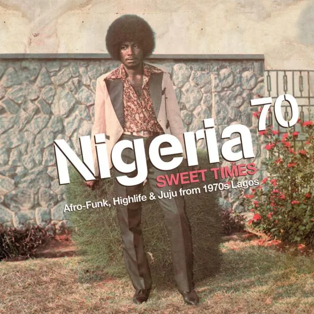 Various - Nigeria 70 - Sweet Times : 2LP