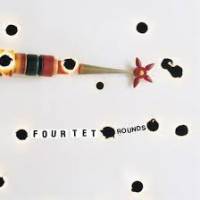 Four Tet - Rounds : 2LP+CD+DOWNLOADCODE