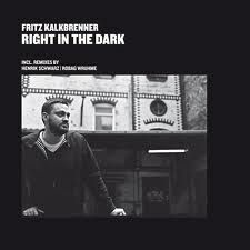 Fritz Kalkbrenner - Right In The Dark : 12inch