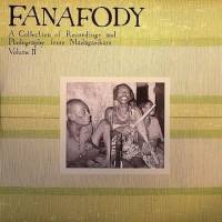 Various - Fanafody: A Collection Of Recordings And Photography From Madagasikara, Volume II : LP