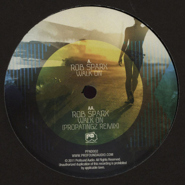 Rob Sparx - Walk On / Walk On (PropaTingz Remix) : 12inch