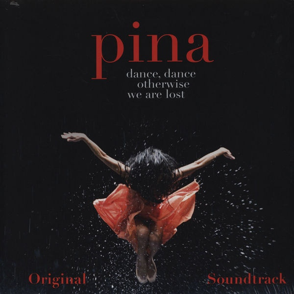 Wim Wenders - Pina : Original Motion Picture Soundtrack