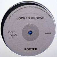Locked Groove - Rooted EP : 12inch