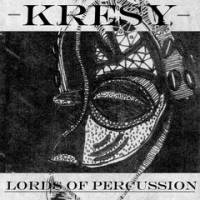 Kresy - Lords Of Percussion : 12inch