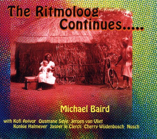 Michael Baird - The Ritmoloog Continues.... : CD