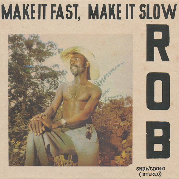 Rob - Make It Fast, Make It Slow : CD