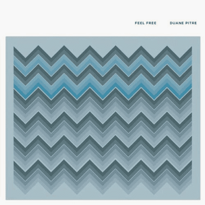 Duane Pitre - Feel Free