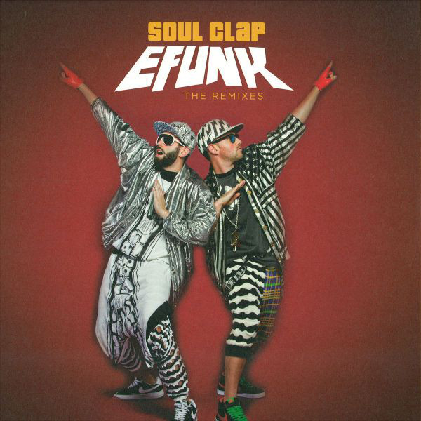 Soul Clap - Efunk: The Remixes : 12inch
