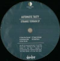 Automatic Tasty - Strange Terrain : 12inch