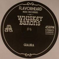 Whiskey Barons - Guajira / Badumbadey /shake Yuh Waist : 12inch