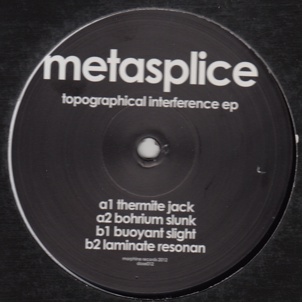 Metasplice - Topographical Interference EP : 12inch