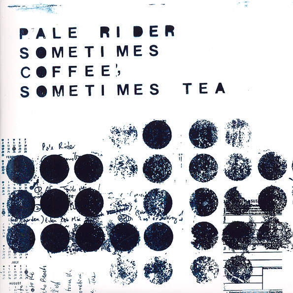 Pale Rider - Sometimes Coffee, Sometimes Tea : LP