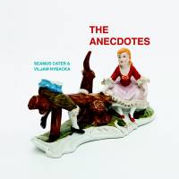 Seamus Cater & Viljam Nybacka - The Anecdotes : LP