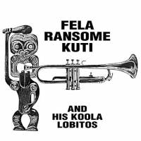 Fela Ransome Kuti And His Koola Lobitos - S/T : LP