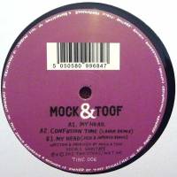Mock & Toof - My Head : 12inch