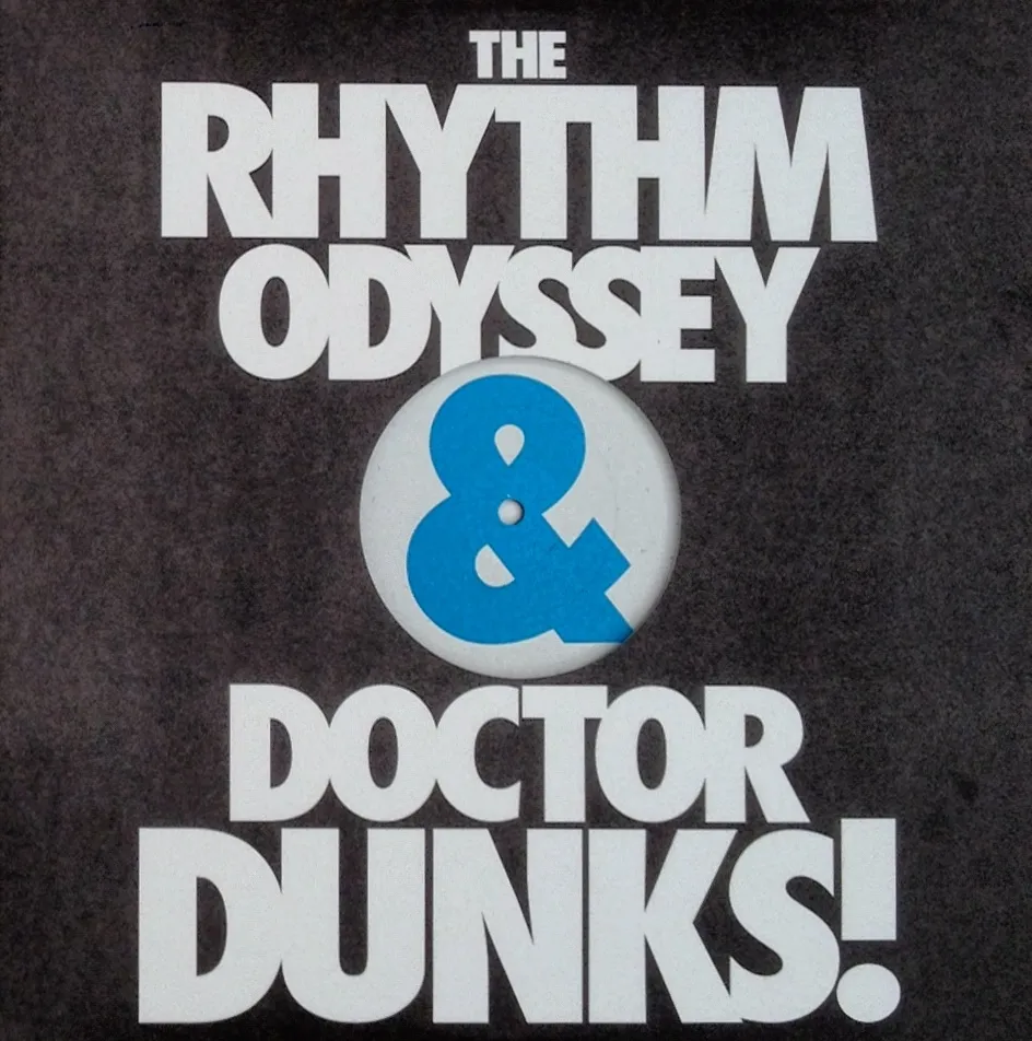 The Rhythm Odyssey & Doctor Dunks! - Circles : 12inch