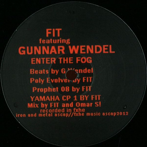 F.I.T / GUNNAR WENDEL - Enter The Fog : 12inch