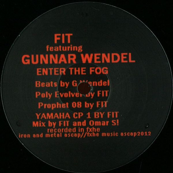 F.I.T / GUNNAR WENDEL - Enter The Fog