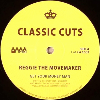 Reggie The Movemaker / House To House - Get Your Money Man / Taste My Love : 12inch