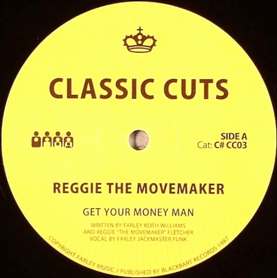 Reggie The Movemaker / House To House - Get Your Money Man / Taste My Love