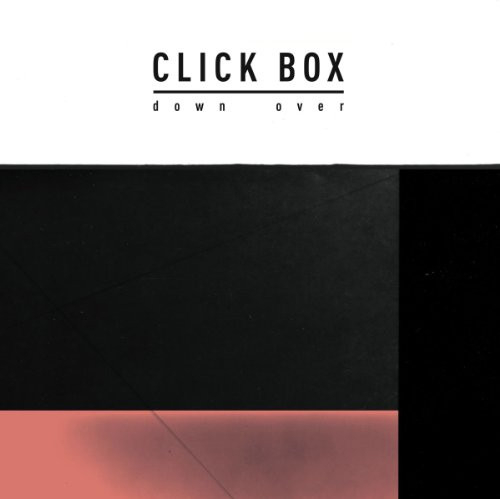 Click Box - Down Over EP
