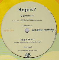 Colorama - Hapus ? (Inc Begin Remix) : 12inch