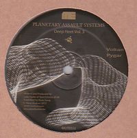 Planetary Assault Systems - Deep Heet Vol. 3 : 12inch